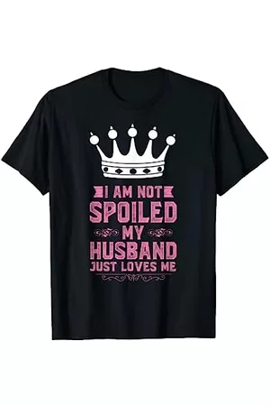 Camisa de esposa de aniversario de boda para mujer Hombre Ropa vintage - Camisa de esposa feliz No estoy mimado Mi esposo solo me ama Camiseta