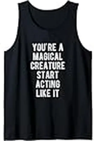 Fantasy Eres una criatura mágica Empieza a actuar como ella Camiseta sin Mangas