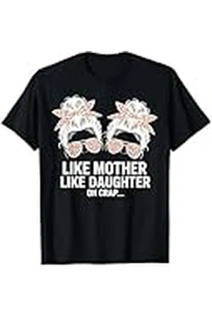 Family 365 Madre Hija Como Madre Como Hija Oh Mierda Moño Desordenado Camiseta