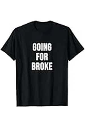 all in Ir por la quiebra Camiseta