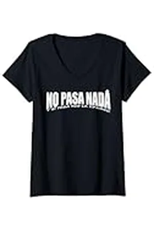 Certified Mujer No pasa nada Camiseta Cuello V