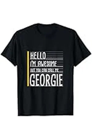 Say My Name Hola Soy Impresionante Llámame Georgie Funny White Nombre Camiseta
