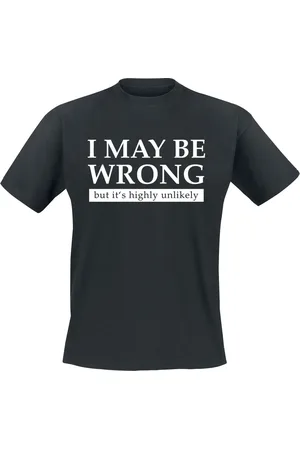 Sprüche Camiseta Fun de - I May Be Wrong But It