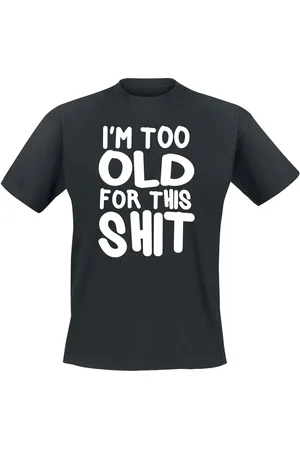 Sprüche Camiseta Fun de - I´m Too Old For This Shit - M 4XL - para Hombre